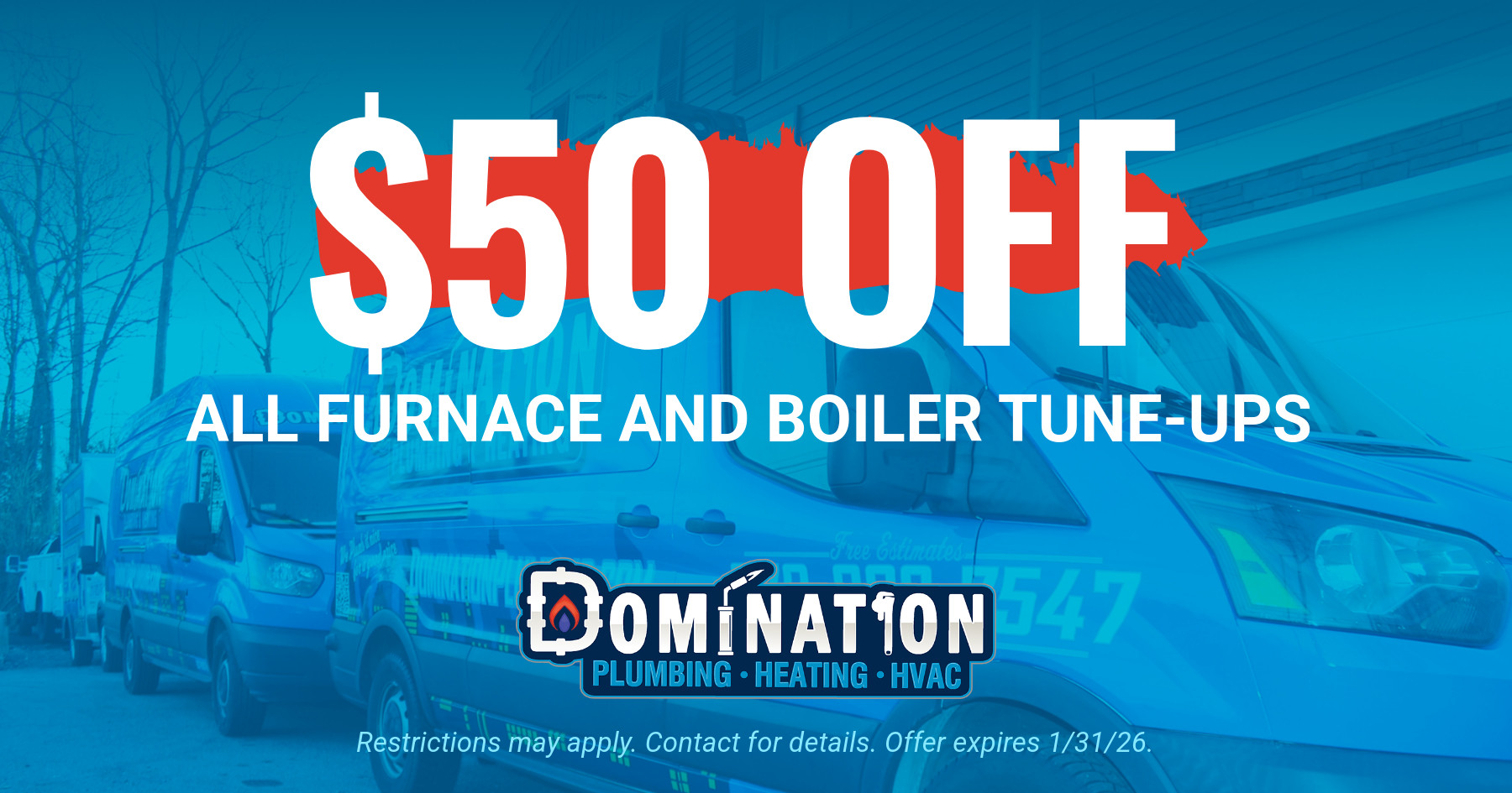 $50 off all furnace and boiler tune-ups.